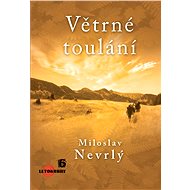 Větrné toulání - Miloslav Nevrlý