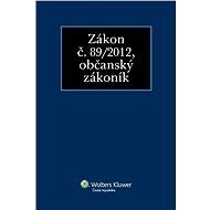 Zákon č. 89/2012 Sb., občanský zákoník - collective of authors