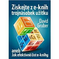 Získejte z e-knih trojnásobek užitku - rychločtení e-knih - David Gruber