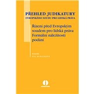 Přehled judikatury Evropského soudu pro lidská práva - Eva Hubálková