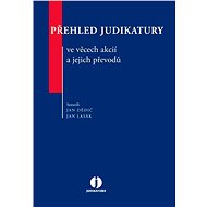 Přehled judikatury ve věcech akcií a jejich převodů - Jan Lasák