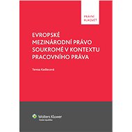 Evropské mezinárodní právo soukromé v kontextu pracovního práva - Tereza Kadlecová