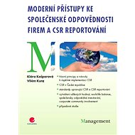 Modern Approaches to Corporate Social Responsibility and CSR Reporting - Vilém Kunz