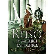 Ruso a mizející tanečnice - Ruth Downie