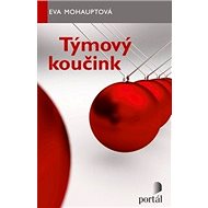 Týmový koučink - Eva Mohauptová