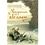 Nezapomeň na zlé časy - Günter K. Koschorrek