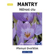 MANTRY – Něžnost citu - Přemysl Dvořáček
