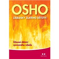 Záblesky zlatého dětství - Osho