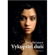 Vykupitel duší - Iveta Pačutová