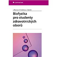 Biophysics for medical students - Jozef Rosina