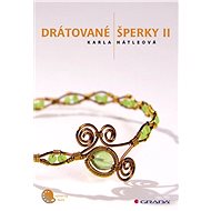Wire Jewellery II - Karla Hátleová