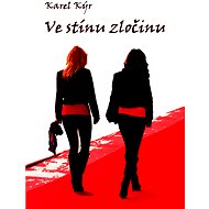 Ve stínu zločinu - Karel Kýr