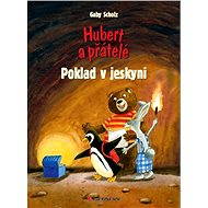 Hubert and friends - Treasure in the cave - Gaby Scholz