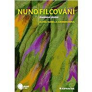 Nunofilcování - Alena Isabella Grimmichová