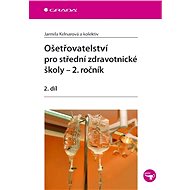 Nursing for secondary medical schools - 2nd year - Jarmila Kelnarová