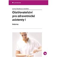 Nursing for Health Care Assistants I - Lenka Slezáková