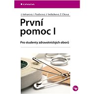 První pomoc I - Jarmila Kelnarová