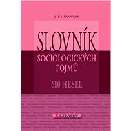 Glossary of sociological terms - Jan Jandourek