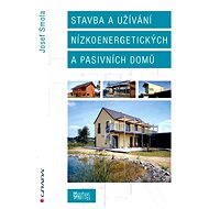 Construction and use of low-energy and passive houses - Josef Smola