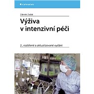 Nutrition in intensive care - Zdeněk Zadák