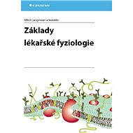 Fundamentals of medical physiology - Miloš Langmeier