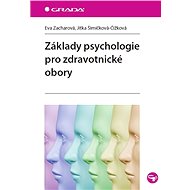 Fundamentals of Psychology for Health Professions - Eva Zacharová