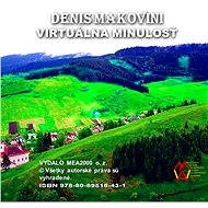 Virtuálna minulosť - Denis Makovini