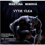 Vytie vlka - Martina Miková