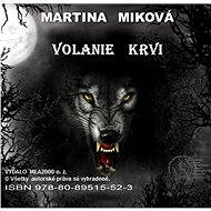Volanie krvi - Martina Miková
