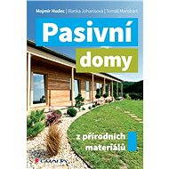 Passive houses made of natural materials - Mojmír Hudec
