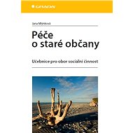 Care for the elderly - Jana Mlýnková