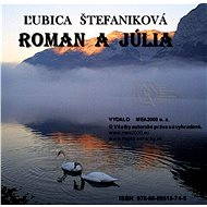 Roman a Júlia - Ľubica Štefaniková