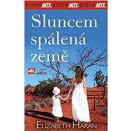 Sluncem spálená země - Elizabeth Haran