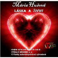 Láska a život - Mária Hušová