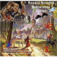 Brána snov 2 - Rozália Novotná