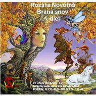 Brána snov 1 - Rozália Novotná