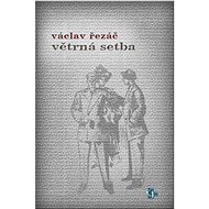 Větrná setba - Václav Řezáč
