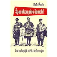 Špacírkou přes čenich - Michal Šanda