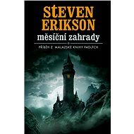 Měsíční zahrady - Steven Erikson