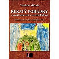 Rezatý pohádky - Vratislav Mlčoch