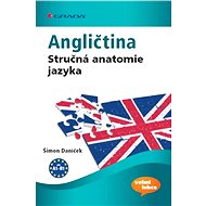 English Brief Anatomy of the Language - Šimon Daníček