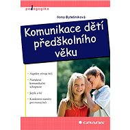 Communication of preschool children - Ilona Bytešníková