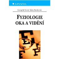 Physiology of the eye and vision - Svatopluk Synek
