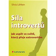 Síla introvertů - Sylvia Löhken