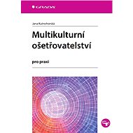 Multicultural Nursing - Jana Kutnohorská