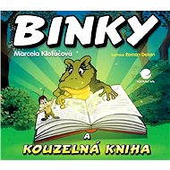 Binky a kouzelná kniha / Binky and the Book of Spells - Marcela Klofáčová