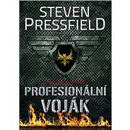 Profesionální voják - Steven Pressfield