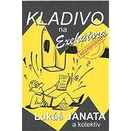 Kladivo na exekutora - Lukáš Janata