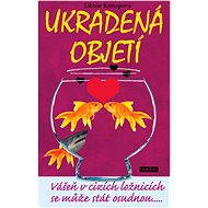 Ukradená objetí - Libuše Konopová