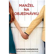 Manžel na objednávku - Catherine McKenzieová